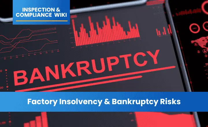 Factory Insolvency and Bankruptcy Risks: Protecting Tooling, IP, and Prepayments